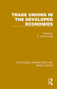 Cover image: Trade Unions in the Developed Economies 1st edition 9781032394411