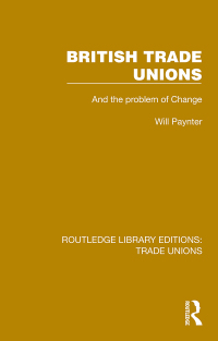 Cover image: British Trade Unions 1st edition 9781032394718