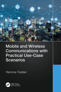 Cover image: Mobile and Wireless Communications with Practical Use-Case Scenarios 1st edition 9781032119014
