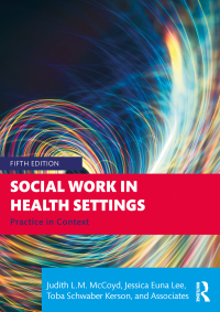 Cover image: Social Work in Health Settings 5th edition 9781032186603