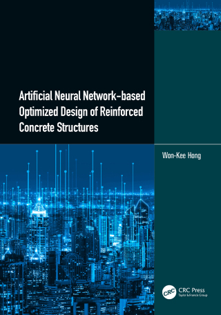 Cover image: Artificial Neural Network-based Optimized Design of Reinforced Concrete Structures 1st edition 9781032323695