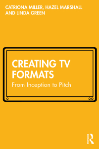 Cover image: Creating TV Formats 1st edition 9780367506506