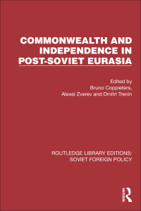 Cover image: Commonwealth and Independence in Post-Soviet Eurasia 1st edition 9781032374734