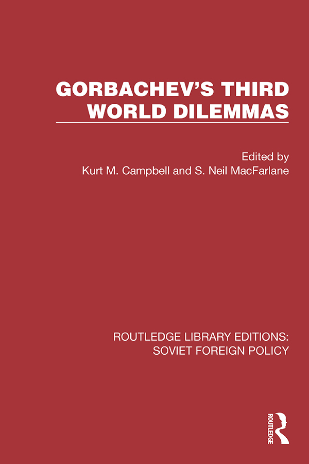 Gorbachev’s Third World Dilemmas 1st Edition