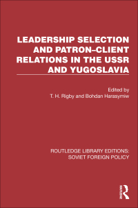 Titelbild: Leadership Selection and Patron–Client Relations in the USSR and Yugoslavia 1st edition 9781032376295