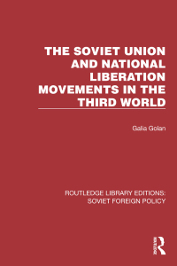 Cover image: The Soviet Union and National Liberation Movements in the Third World 1st edition 9781032373898