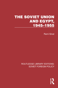 صورة الغلاف: The Soviet Union and Egypt, 1945–1955 1st edition 9781032372990