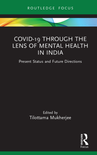 صورة الغلاف: Covid-19 Through the Lens of Mental Health in India 1st edition 9781032535388