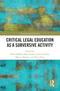 Cover image: Critical Legal Education as a Subversive Activity 1st edition 9781032006970