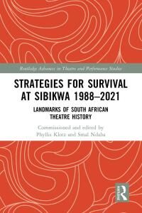 Imagen de portada: Strategies for Survival at SIBIKWA 1988 – 2021 1st edition 9781032182674