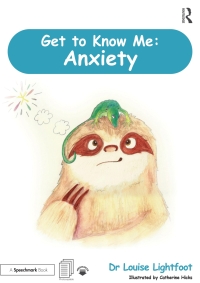 Cover image: Get to Know Me: Anxiety 1st edition 9780367179946