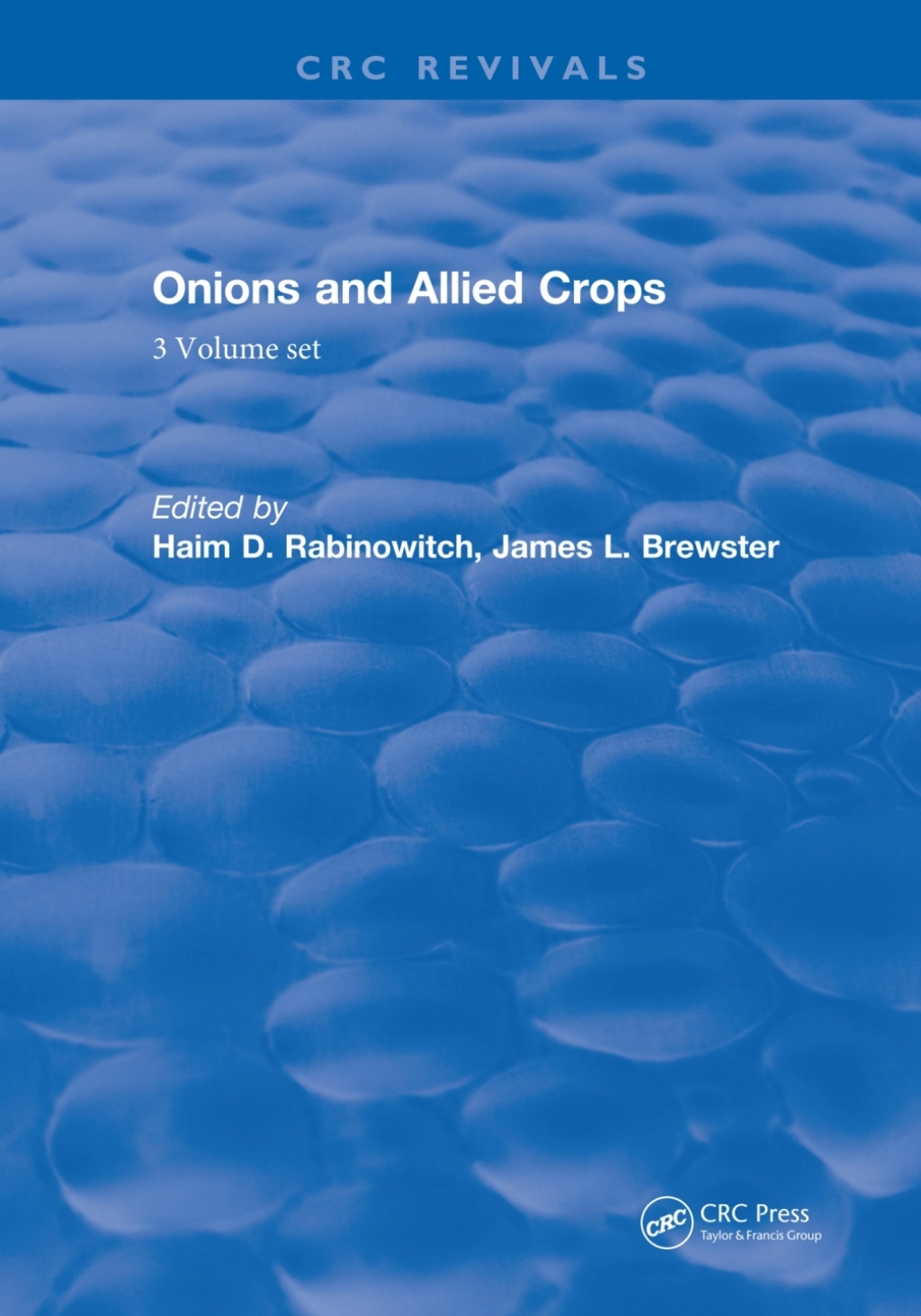 Onions and Allied Crops 3 volume set 1st Edition