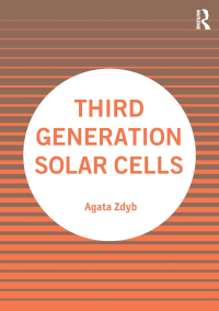 Cover image: Third Generation Solar Cells 1st edition 9781032052557