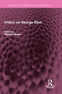 صورة الغلاف: Critics on George Eliot 1st edition 9781032388700