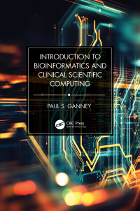 Omslagafbeelding: Introduction to Bioinformatics and Clinical Scientific Computing 1st edition 9781032324135