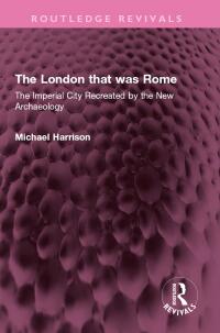 Titelbild: The London that was Rome 1st edition 9781032388830