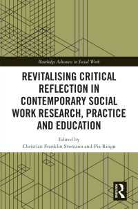 Omslagafbeelding: Revitalising Critical Reflection in Contemporary Social Work Research, Practice and Education 1st edition 9781032163178
