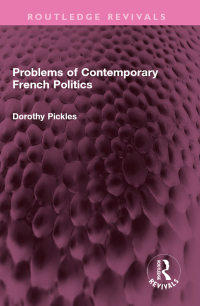 صورة الغلاف: Problems of Contemporary French Politics 1st edition 9781032388281