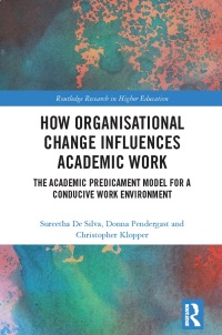 Cover image: How Organisational Change Influences Academic Work 1st edition 9781032158273