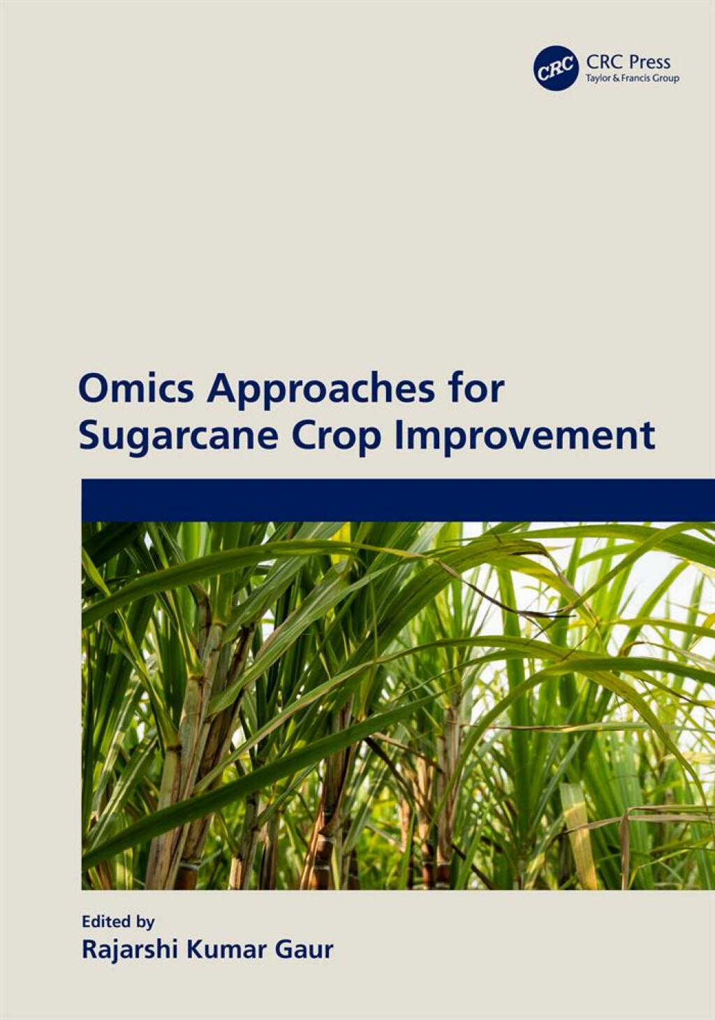 Omics Approaches for Sugarcane Crop Improvement 1st Edition
