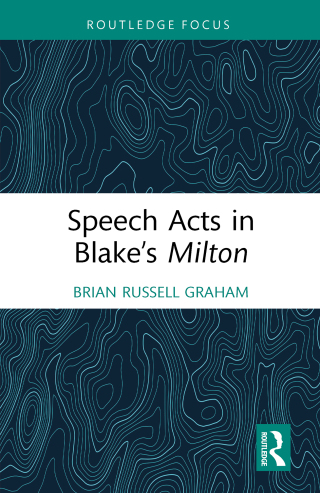 Imagen de portada: Speech Acts in Blake’s Milton 1st edition 9781032379197