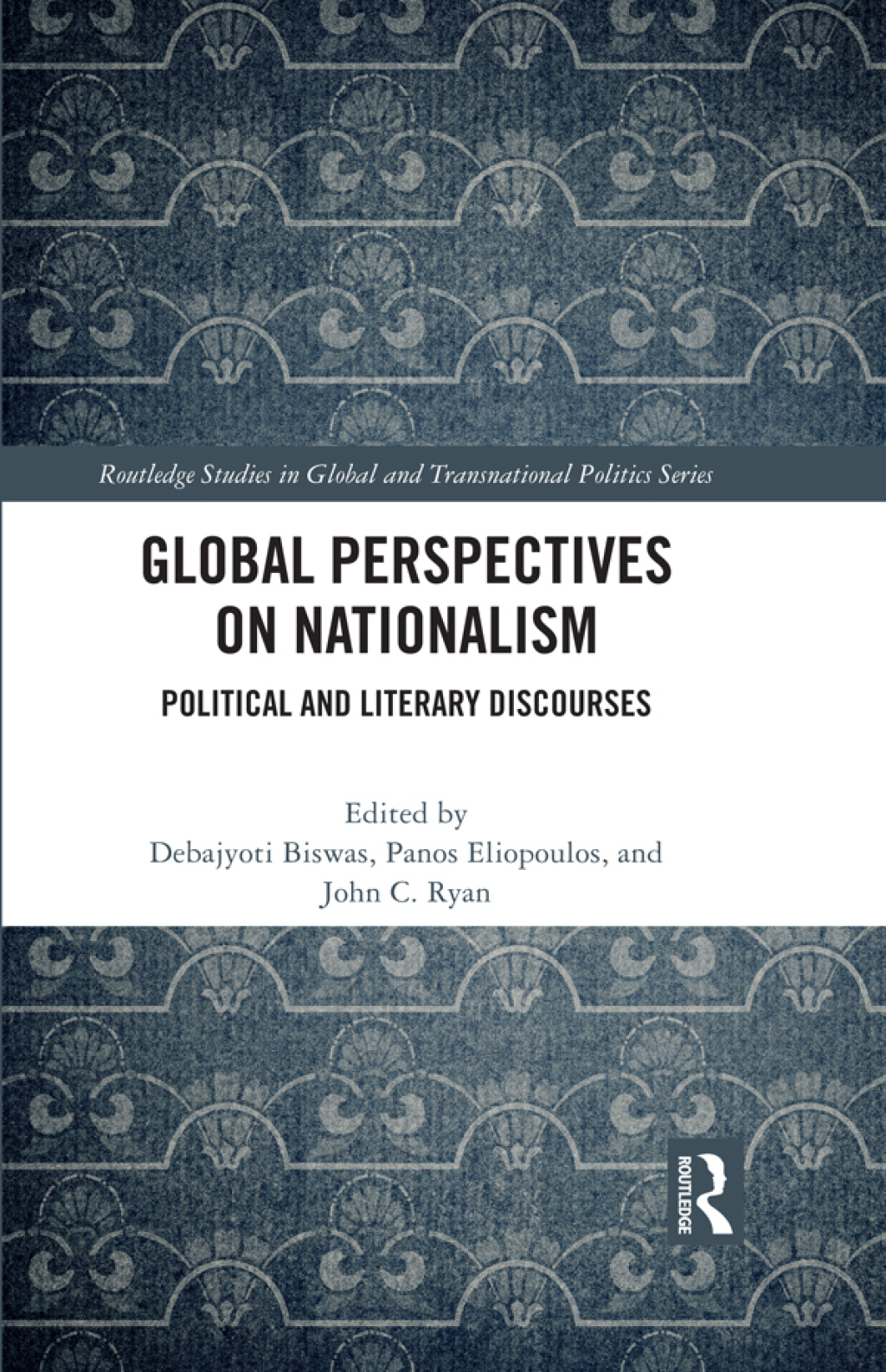 Global Perspectives on Nationalism Political and Literary Discourses 1st Edition