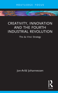 Cover image: Creativity, Innovation and the Fourth Industrial Revolution 1st edition 9781032371832