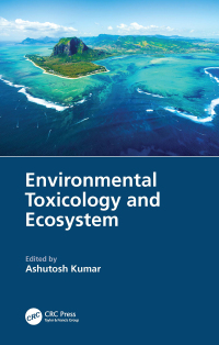 Cover image: Environmental Toxicology and Ecosystem 1st edition 9781032154947