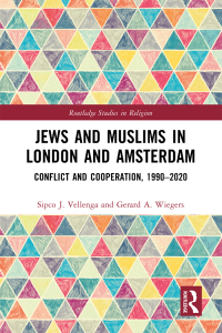 صورة الغلاف: Jews and Muslims in London and Amsterdam 1st edition 9781032316956