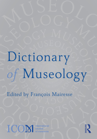 Imagen de portada: Dictionary of Museology 1st edition 9781032072326