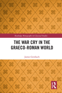 Cover image: The War Cry in the Graeco-Roman World 1st edition 9781032248585