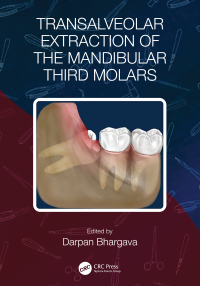 Cover image: Transalveolar Extraction of the Mandibular Third Molars 1st edition 9781032348315