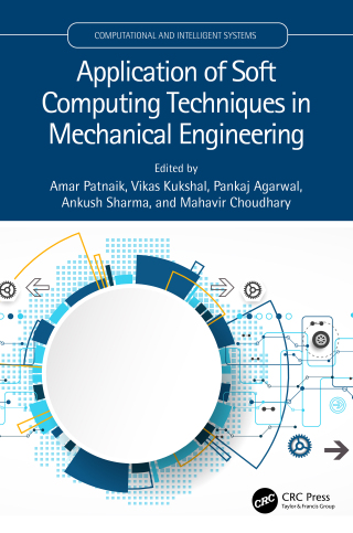 Cover image: Application of Soft Computing Techniques in Mechanical Engineering 1st edition 9781032191034