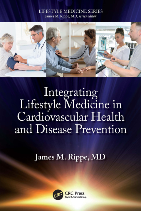 Integrating Lifestyle Medicine in Cardiovascular Health and Disease Prevention, 1st Edition - FULL INSTANT DOWNLOAD | PDF DOCX EPUB