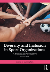 Cover image: Diversity and Inclusion in Sport Organizations 5th edition 9781032163284