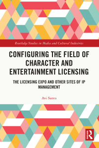 Immagine di copertina: Configuring the Field of Character and Entertainment Licensing 1st edition 9781032341941