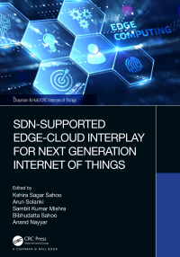 صورة الغلاف: SDN-Supported Edge-Cloud Interplay for Next Generation Internet of Things 1st edition 9781032101491