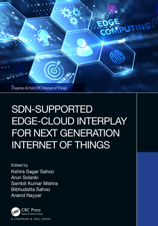 Cover image: SDN-Supported Edge-Cloud Interplay for Next Generation Internet of Things 1st edition 9781032101491
