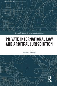 Omslagafbeelding: Private International Law and Arbitral Jurisdiction 1st edition 9781032205359