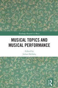 Cover image: Musical Topics and Musical Performance 1st edition 9781032110851
