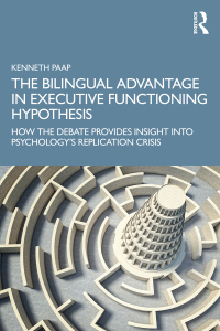 Cover image: The Bilingual Advantage in Executive Functioning Hypothesis 1st edition 9781032310992