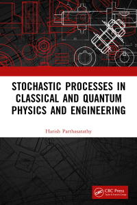 Cover image: Stochastic Processes in Classical and Quantum Physics and Engineering 1st edition 9781032405391