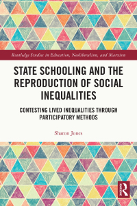 Imagen de portada: State Schooling and the Reproduction of Social Inequalities 1st edition 9781032192222