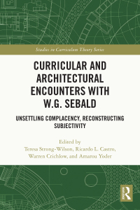 Imagen de portada: Curricular and Architectural Encounters with W.G. Sebald 1st edition 9781032299655