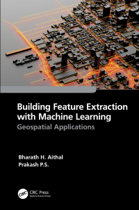 Cover image: Building Feature Extraction with Machine Learning 1st edition 9781032255330
