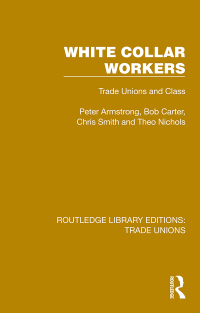 Cover image: White Collar Workers 1st edition 9781032410401