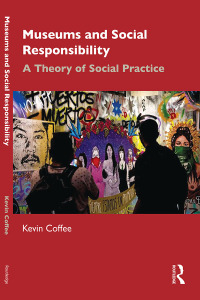 Cover image: Museums and Social Responsibility 1st edition 9781032120539