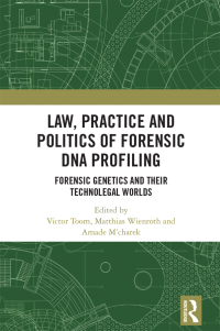 Imagen de portada: Law, Practice and Politics of Forensic DNA Profiling 1st edition 9781032385280