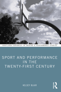 Omslagafbeelding: Sport and Performance in the Twenty-First Century 1st edition 9781032231280