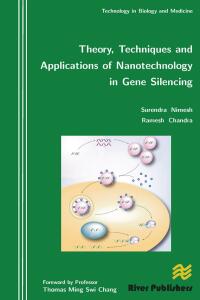 Cover image: Theory, Techniques and Applications of Nanotechnology in Gene Silencing 1st edition 9788792329837